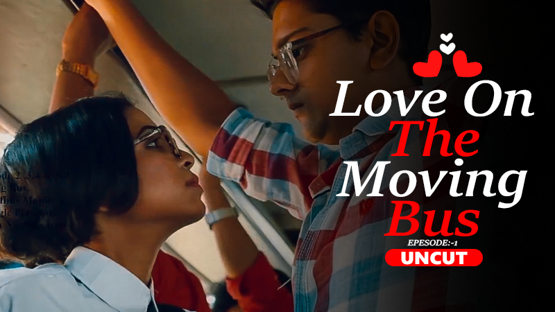 Love On A Moving Bus